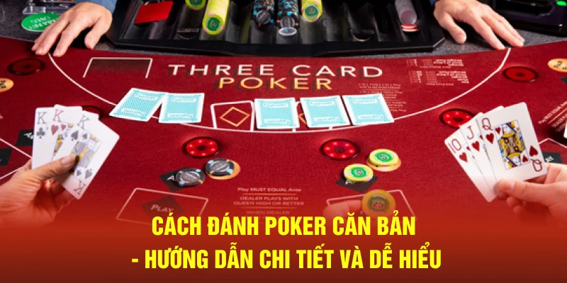 Cách đánh Poker